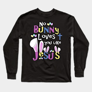 Easter Shirts Kids - No Bunny Loves You Like Jesus Long Sleeve T-Shirt